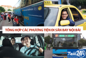 Tổng hợp các phương tiện đi sân bay Nội Bài